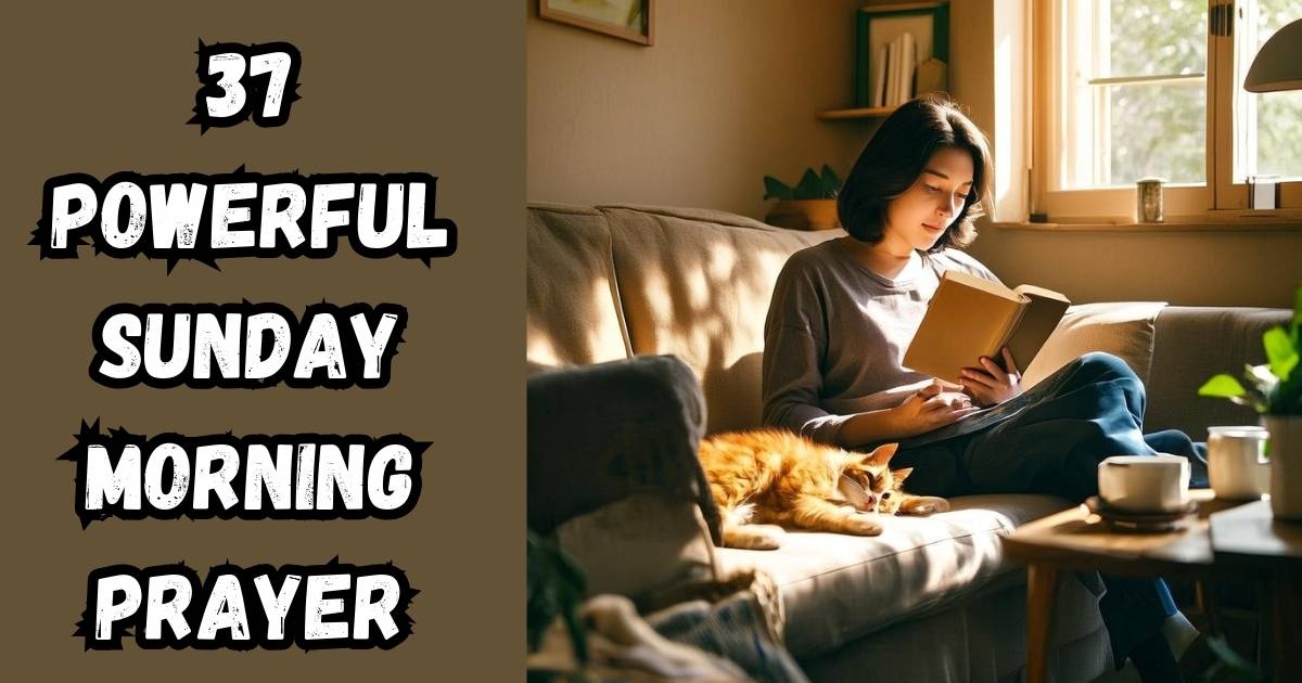 37 Powerful Sunday Morning Prayer