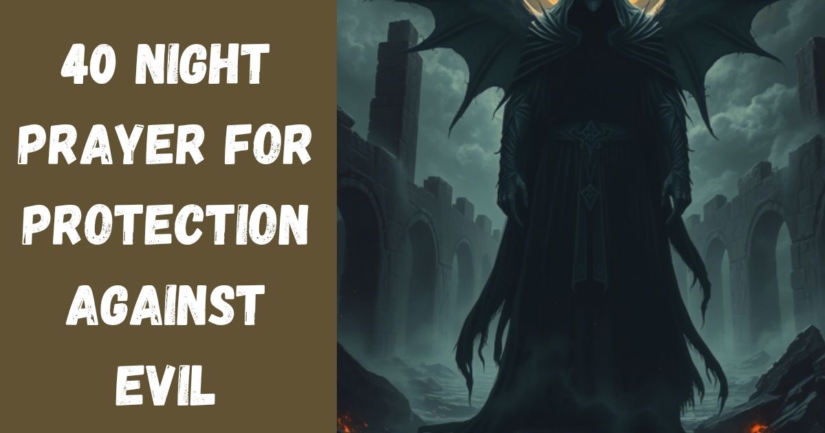 40 Night Prayer For Protection Against Evil