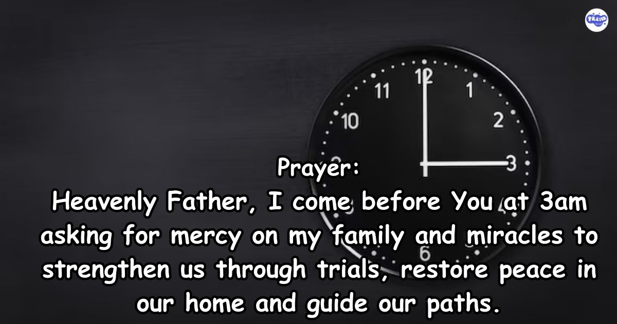  3 am Prayers For Mercy And Miracles