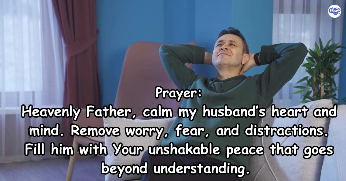 A Prayer for My Husband’s Peace of Mind