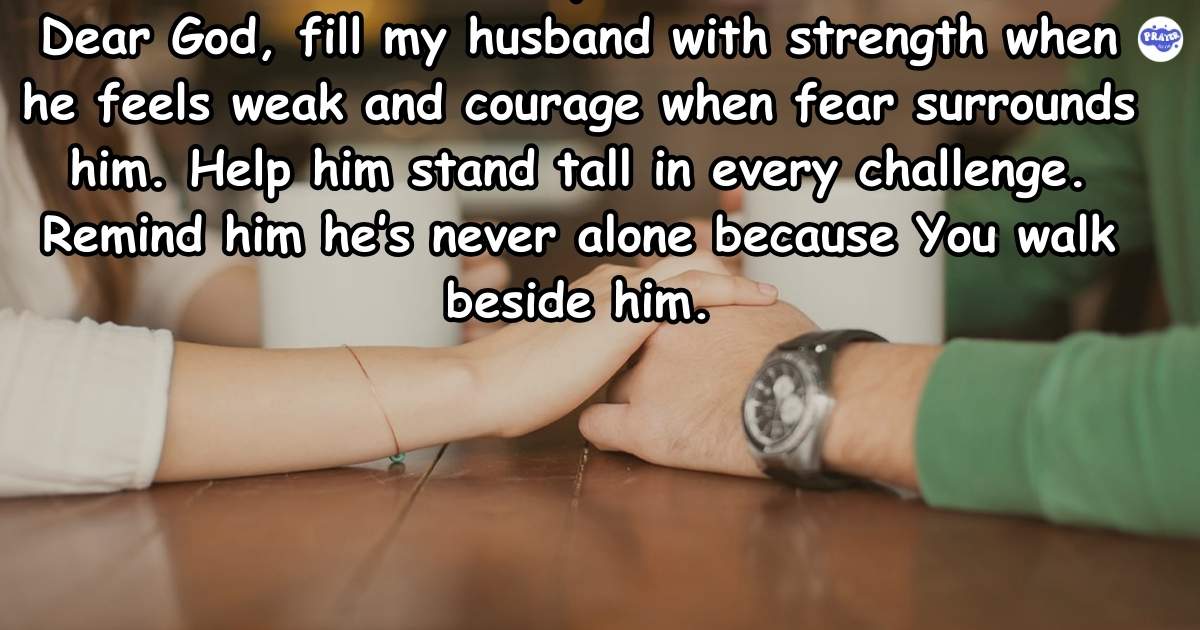 A Prayer for My Husband’s Strength and Courage