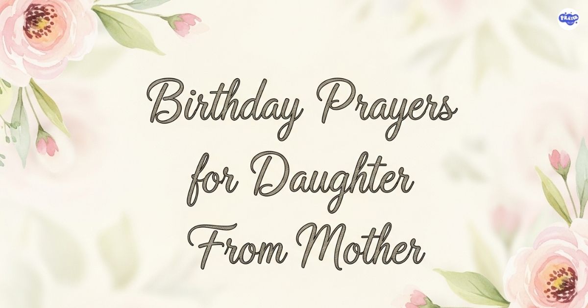 Birthday Prayers for Daughter From Mother