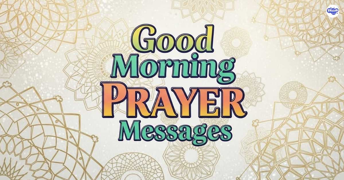 Bless Your Day With This Powerful Morning Prayer Messages