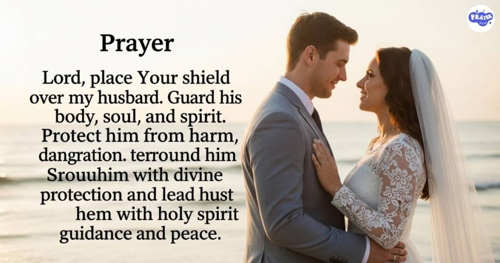 Prayer of Protection Over My Husband