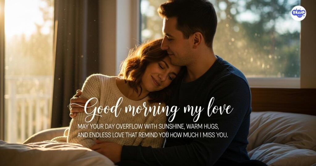 Good Morning Messages for Him That Touch the Heart