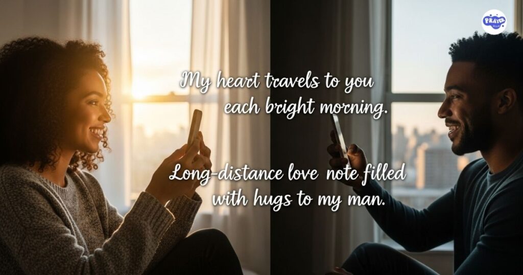 Long-Distance Good Morning Messages for Boyfriends Apart
