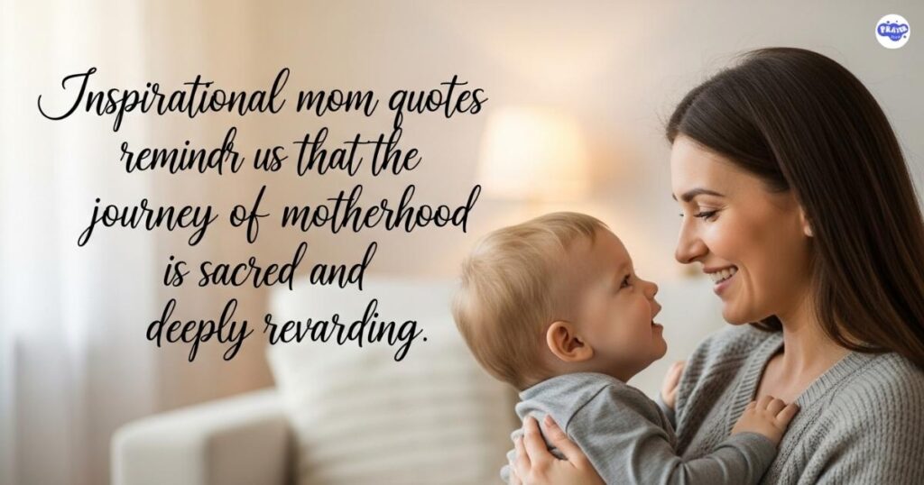 Being a Mother Is a Blessing Quotes